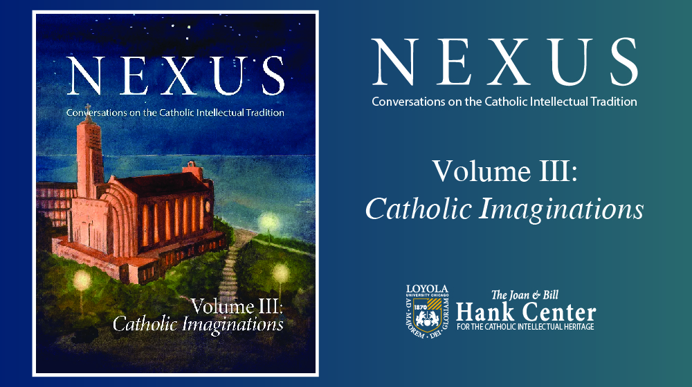 Nexus Volume III: Catholic Imaginations